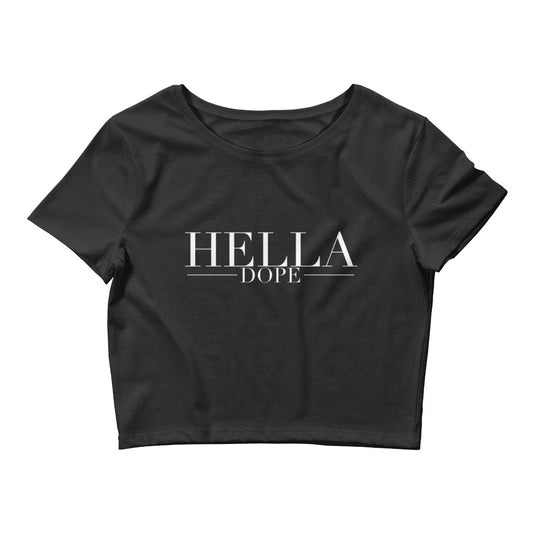 Hella Dope Crop Tee